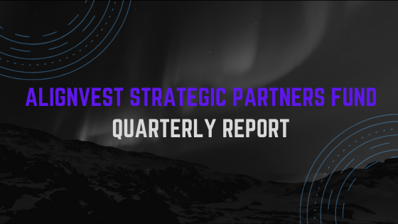 Alignvest Strategic Partners Fund Quarterly Report